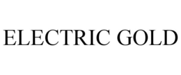 ELECTRIC GOLD trademark