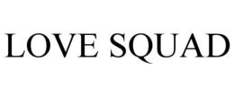 LOVE SQUAD trademark