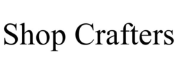 SHOP CRAFTERS trademark