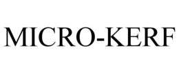 MICRO-KERF trademark
