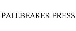 PALLBEARER PRESS trademark