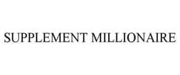 SUPPLEMENT MILLIONAIRE trademark