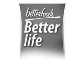 BETTERFOODS BETTER LIFE trademark