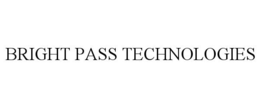 BRIGHT PASS TECHNOLOGIES trademark