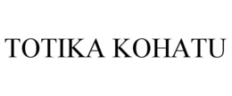 TOTIKA KOHATU trademark