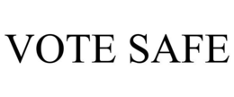 VOTE SAFE trademark