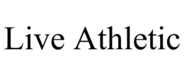 LIVE ATHLETIC trademark