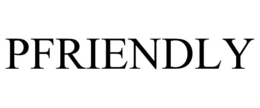 PFRIENDLY trademark