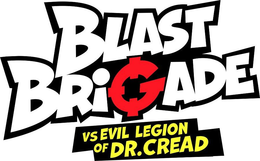 BLAST BRIGADE VS EVIL LEGION OF DR. CREAD trademark