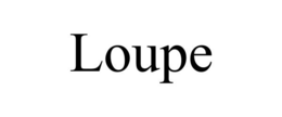 LOUPE trademark