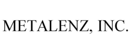METALENZ, INC. trademark