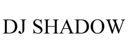 DJ SHADOW trademark