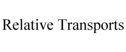 RELATIVE TRANSPORTS trademark