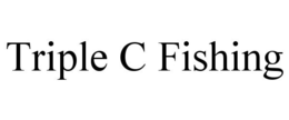 TRIPLE C FISHING trademark