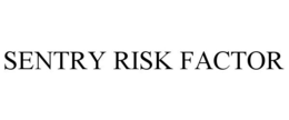 SENTRY RISK FACTOR trademark