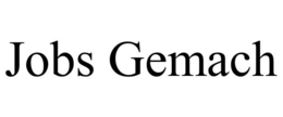 JOBS GEMACH trademark