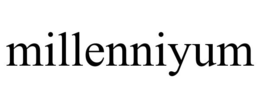 MILLENNIYUM trademark