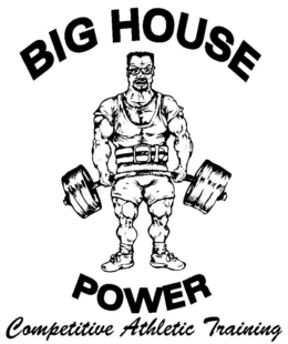BIG HOUSE POWER COMPETITIVE ATHLETIC TRAINING trademark