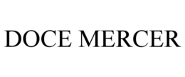 DOCE MERCER trademark