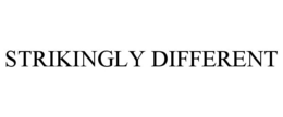 STRIKINGLY DIFFERENT trademark