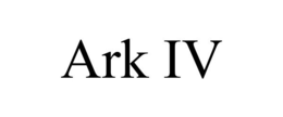 ARK IV trademark