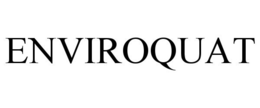 ENVIROQUAT trademark