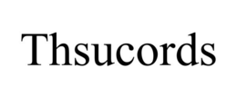 THSUCORDS trademark