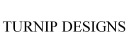 TURNIP DESIGNS trademark