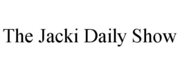 THE JACKI DAILY SHOW trademark