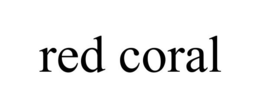 RED CORAL trademark