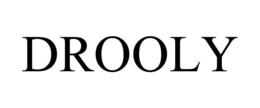 DROOLY trademark