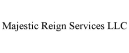 MAJESTIC REIGN SERVICES LLC trademark