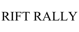 RIFT RALLY trademark