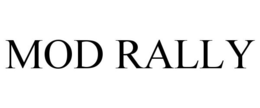 MOD RALLY trademark