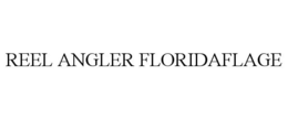 REEL ANGLER FLORIDAFLAGE trademark