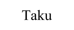 TAKU trademark