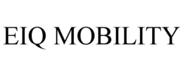 EIQ MOBILITY trademark