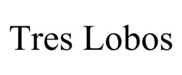 TRES LOBOS trademark