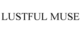 LUSTFUL MUSE trademark