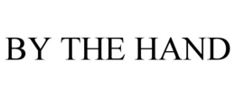 BY THE HAND trademark