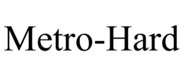 METRO-HARD trademark