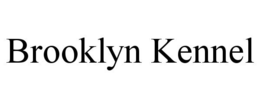 BROOKLYN KENNEL trademark