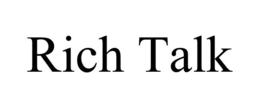 RICH TALK trademark