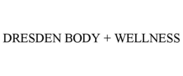 DRESDEN BODY + WELLNESS trademark