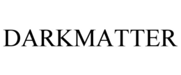 DARKMATTER trademark