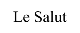 LE SALUT trademark