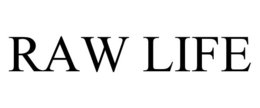 RAW LIFE trademark