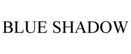 BLUE SHADOW trademark
