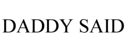 DADDY SAID trademark