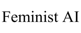 FEMINIST AI trademark